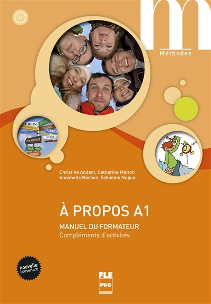 Couverture du livre « A PROPOS A1 - MANUEL DU FORMATEUR - NVELLE COUV » de Christine Andant, librairie Les Contes Infusés à Corte