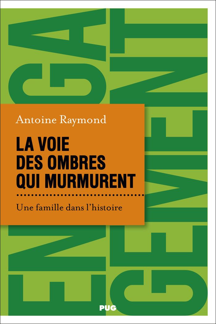Couverture du livre « La voie des ombres qui murmurent : une famille dans l'histoire » de Antoine Raymond, librairie Les Contes Infusés à Corte