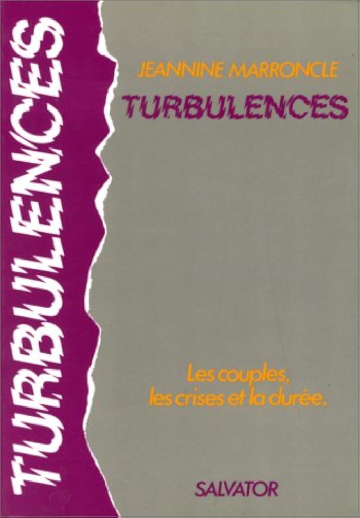 Couverture du livre « TURBULENCES - LES COUPLES, LES CRISES ET LA DUREE » de Jeannine Marroncle, librairie Les Contes Infusés à Corte