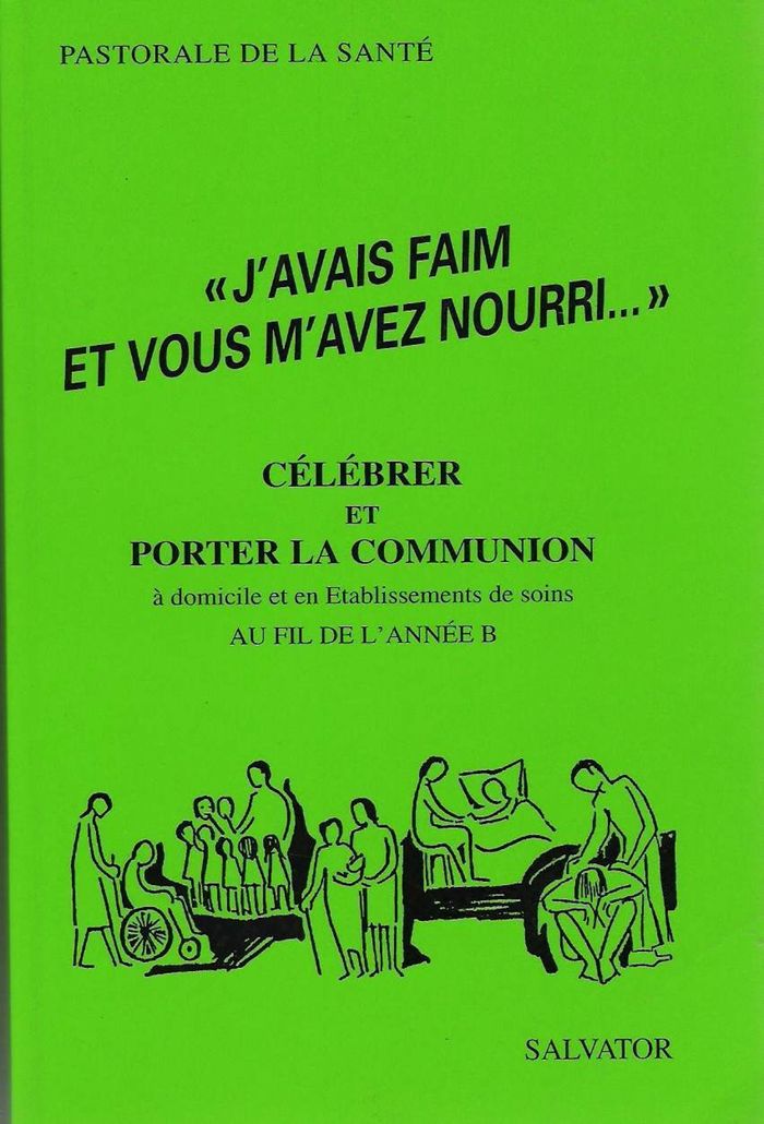 Couverture du livre « J'AVAIS FAIM ET VOUS M'AVEZ NOURRI ANNEE B » de Collectif, librairie Les Contes Infusés à Corte