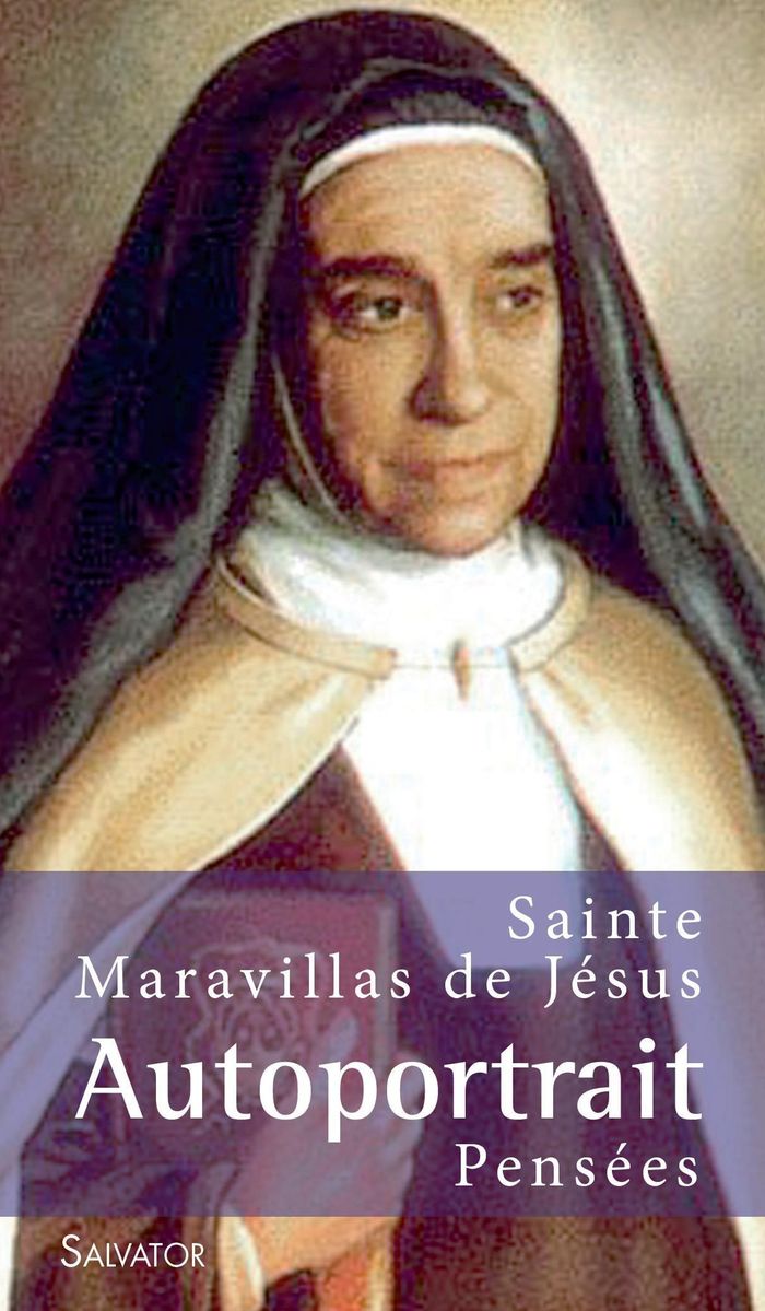 Couverture du livre « MARAVILLAS DE JESUS, AUTOPORTRAIT, PENSEES » de Maria Maravillas, librairie Les Contes Infusés à Corte