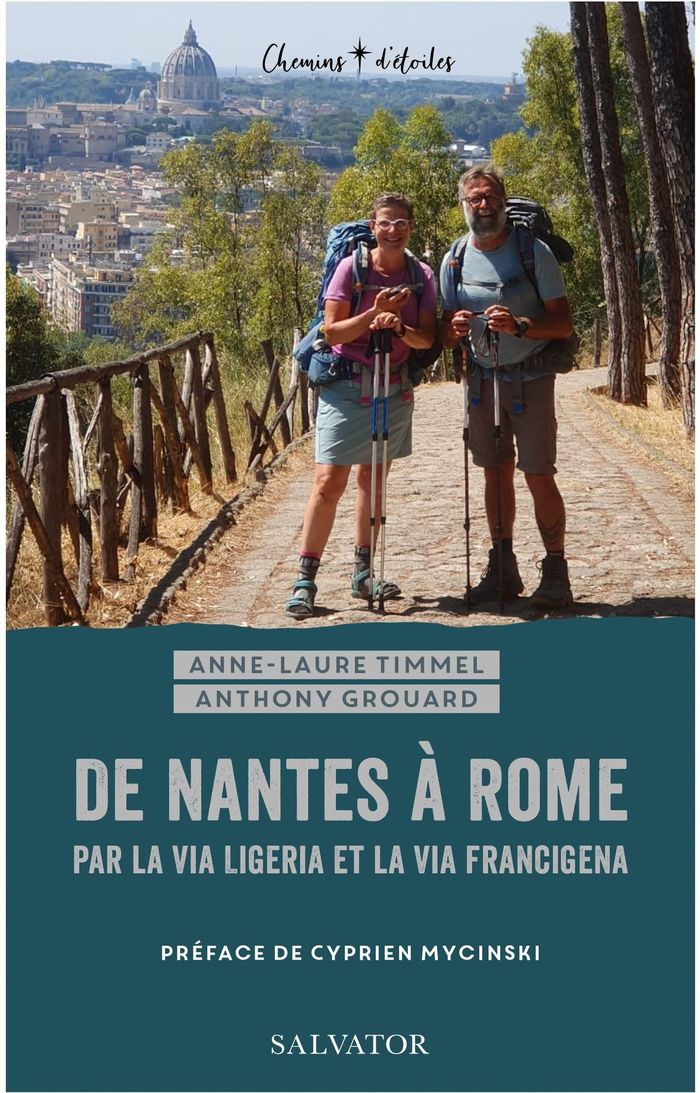Couverture du livre « De Nantes à Rome : par la via Ligeria et la via Francigena » de Anne-Laure Timmel, librairie Les Contes Infusés à Corte