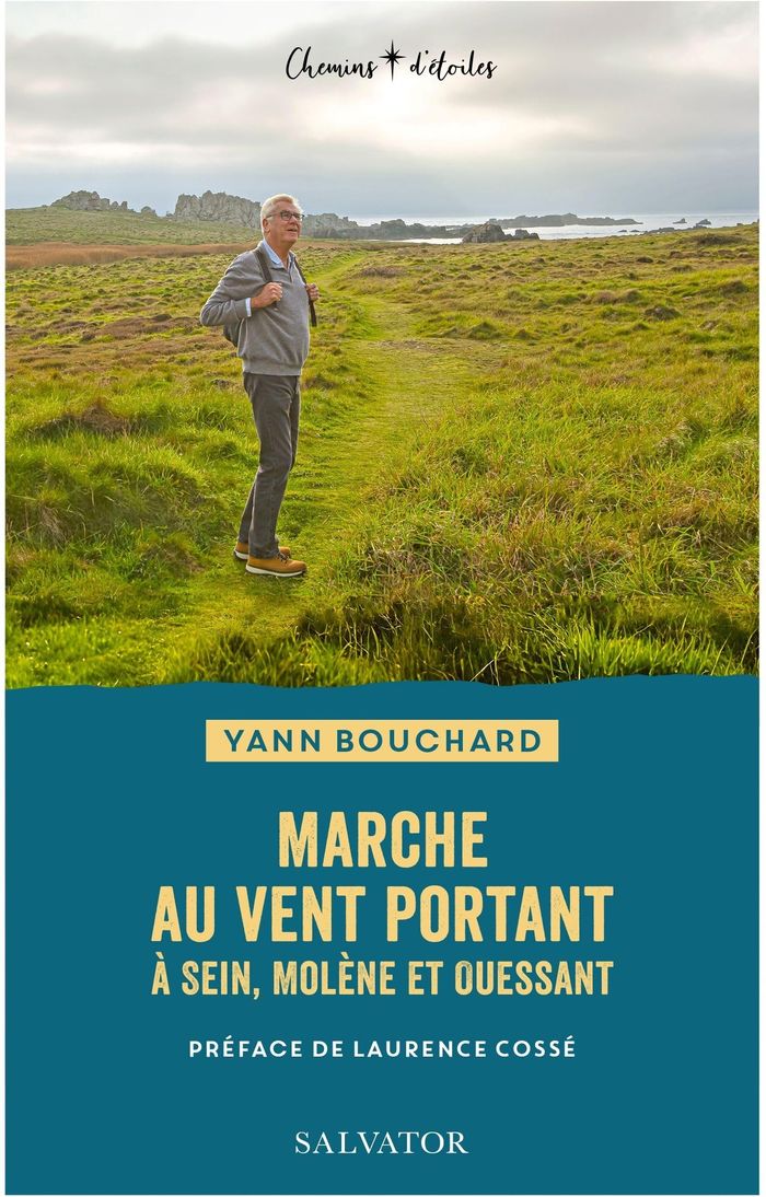 Couverture du livre « Marche au vent portant à Sein, Molène et Ouessant : chemins partagés, Louis Cozan, Théophane Leroux, Thierry de Sévérac », librairie Les Contes Infusés à Corte
