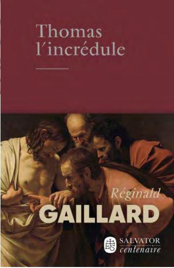 Couverture du livre « THOMAS L'INCREDULE » de Reginald Gaillard, librairie Les Contes Infusés à Corte