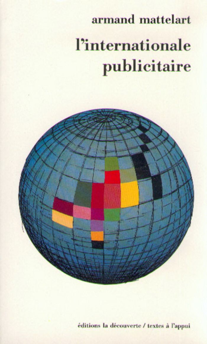 Couverture du livre « L'INTERNATIONALE PUBLICITAIRE » de Armand Mattelart, librairie Les Contes Infusés à Corte
