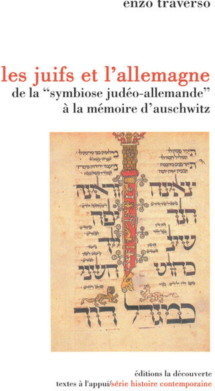 Couverture du livre « LES JUIFS ET L'ALLEMAGNE DE LA "SYMBIOSE JUDEO- ALLEMANDE" A LA MEMOIRE D'AUSCHWITZ » de Enzo Traverso, librairie Les Contes Infusés à Corte