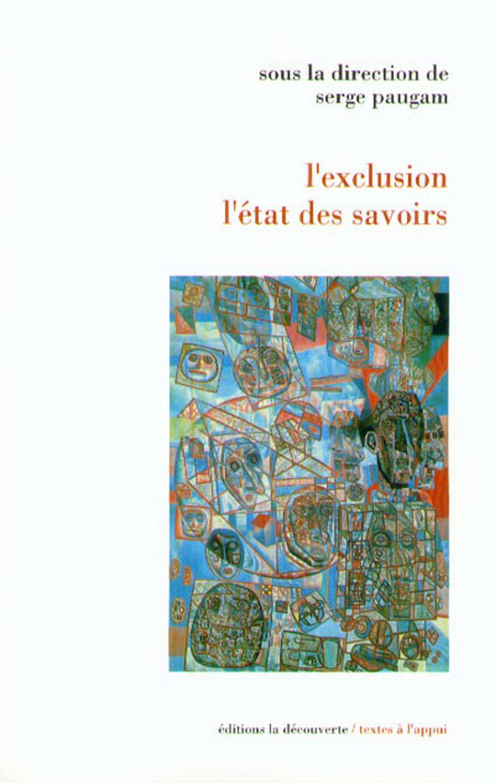 Couverture du livre « L'EXCLUSION, L'ETAT DES SAVOIRS » de Serge Paugam, librairie Les Contes Infusés à Corte