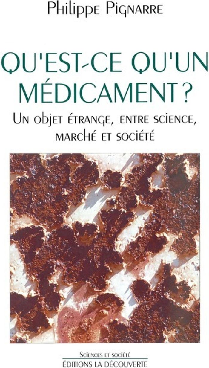 Couverture du livre « QU'EST-CE QU'UN MEDICAMENT ? » de Philippe Pignarre, librairie Les Contes Infusés à Corte