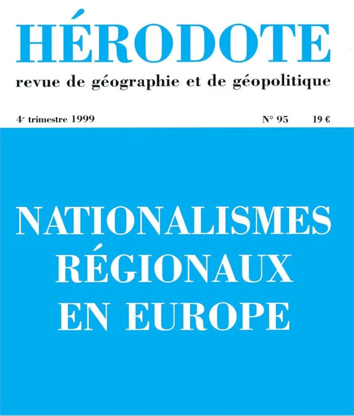 Couverture du livre « HERODOTE NUMERO 95 - NATIONALISMES REGIONAUX EN EUROPE », librairie Les Contes Infusés à Corte