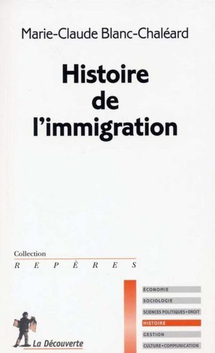 Couverture du livre « HISTOIRE DE L'IMMIGRATION » de M-C. Blanc-Chaleard, librairie Les Contes Infusés à Corte