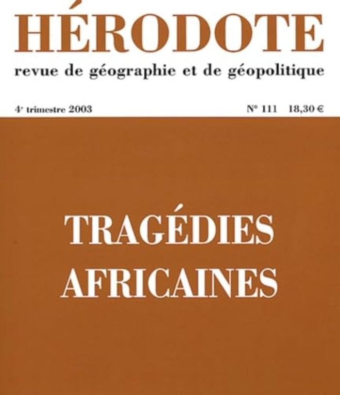 Couverture du livre « HERODOTE NUMERO 111 - TRAGEDIES AFRICAINES » de Herodote Revue, librairie Les Contes Infusés à Corte