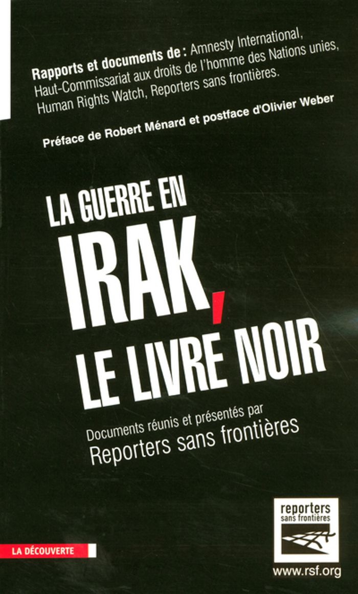 Couverture du livre « LA GUERRE EN IRAK, LE LIVRE NOIR » de Reporters Sans Front, librairie Les Contes Infusés à Corte