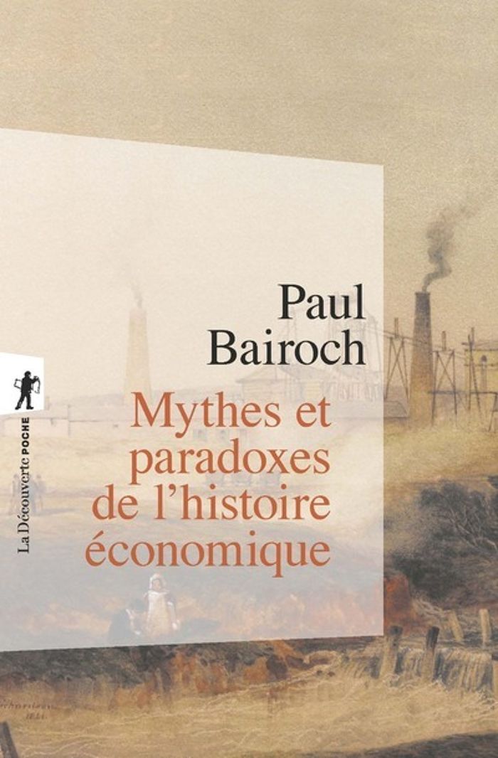 Couverture du livre « MYTHES ET PARADOXES DE L'HISTOIRE ECONOMIQUE » de Bairoch/asselain, librairie Les Contes Infusés à Corte