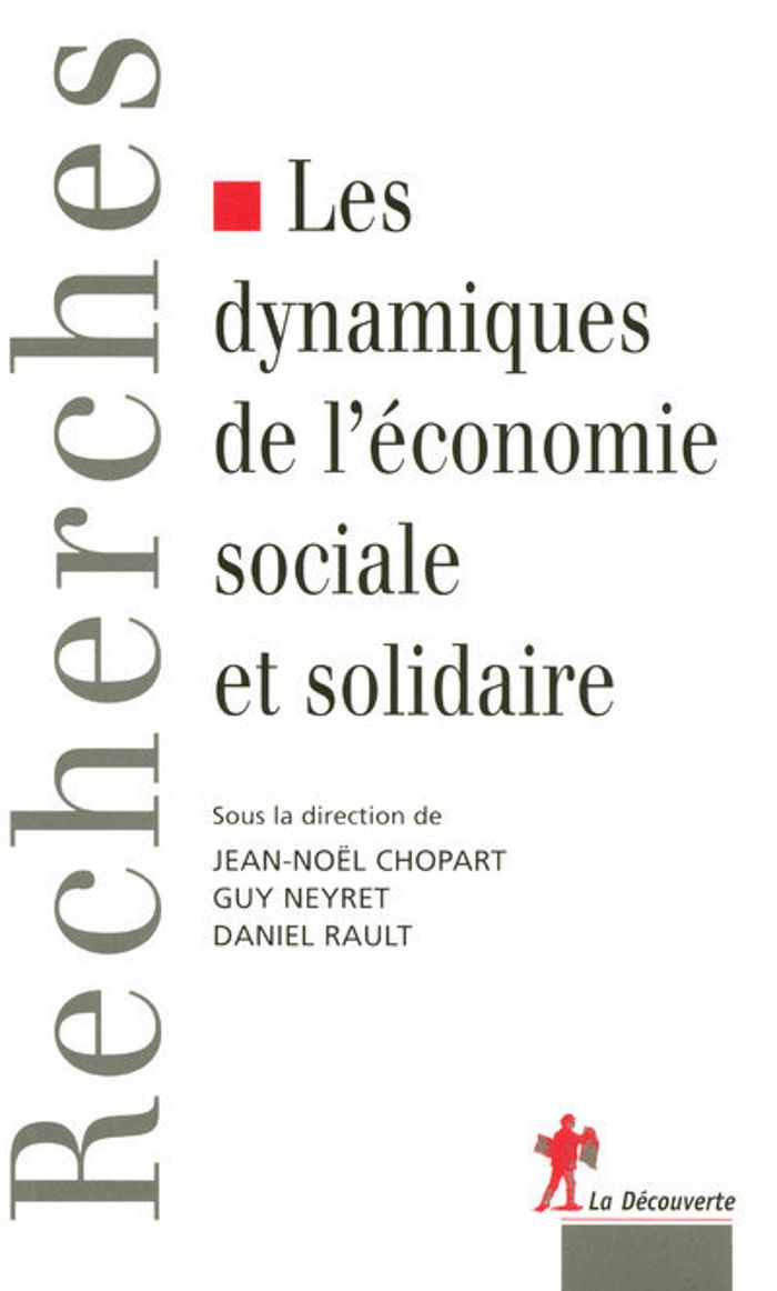 Couverture du livre « LES DYNAMIQUES DE L'ECONOMIE SOCIALE ET SOLIDAIRE » de Chopart/neyret/rault, librairie Les Contes Infusés à Corte