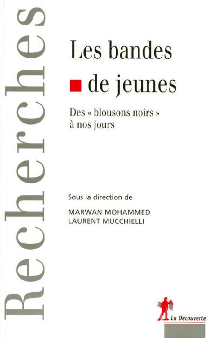 Couverture du livre « LES BANDES DE JEUNES DES "BLOUSONS NOIRS" A NOS JOURS » de Mohammed/mucchielli, librairie Les Contes Infusés à Corte