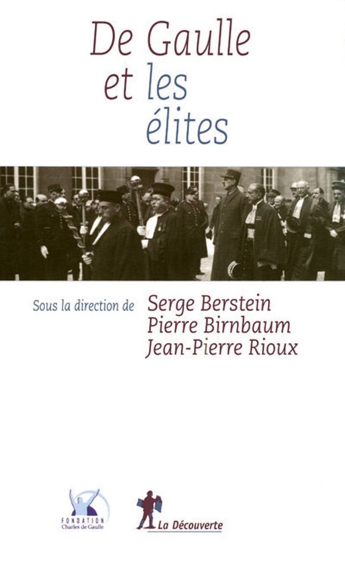 Couverture du livre « DE GAULLE ET LES ELITES » de Rioux/berstein, librairie Les Contes Infusés à Corte