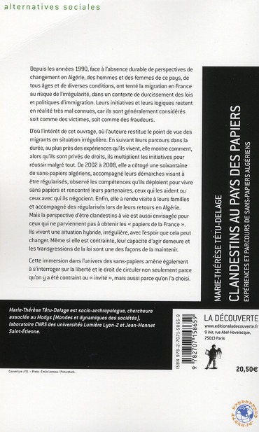 Quatrième de couverture de « CLANDESTINS AU PAYS DES PAPIERS EXPERIENCES ET PARCOURS DE SANS-PAPIERS ALGERIENS »