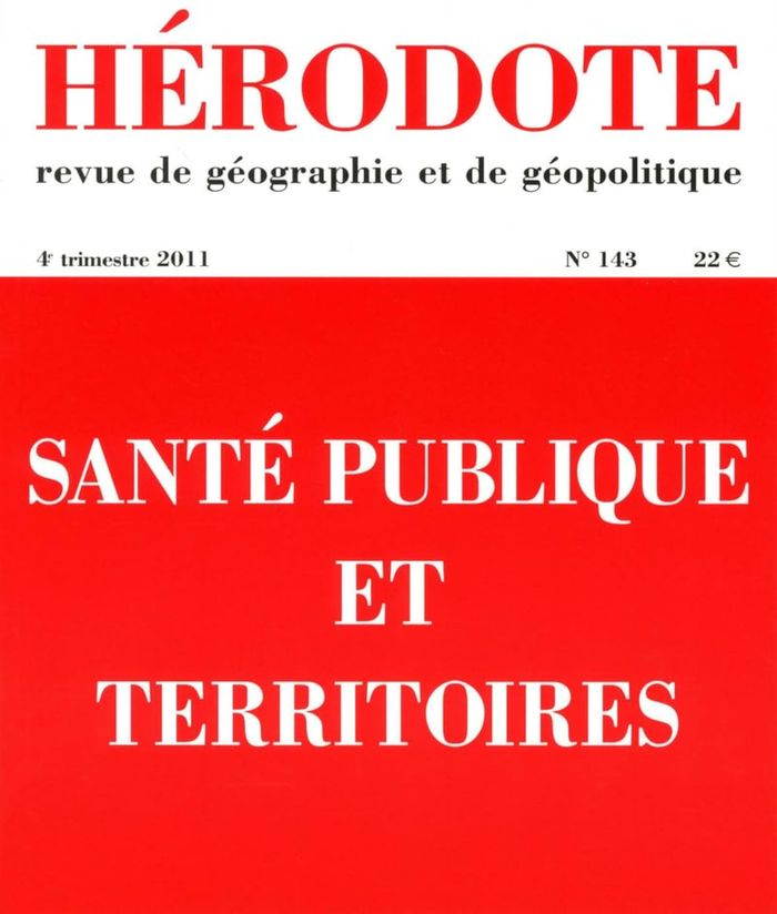Couverture du livre « HERODOTE NUMERO 143 - SANTE PUBLIQUE ET TERRITOIRES », librairie Les Contes Infusés à Corte