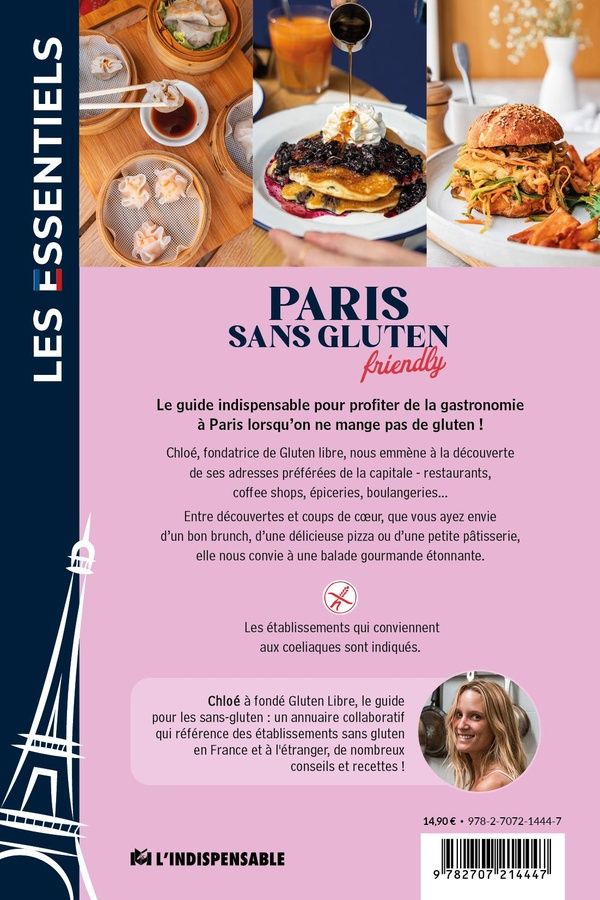 Quatrième de couverture de « Paris sans gluten friendly : près de 80 adresses de restaurants, de boulangeries, de pâtisseries, de glaciers, de bars et d'hôtels »