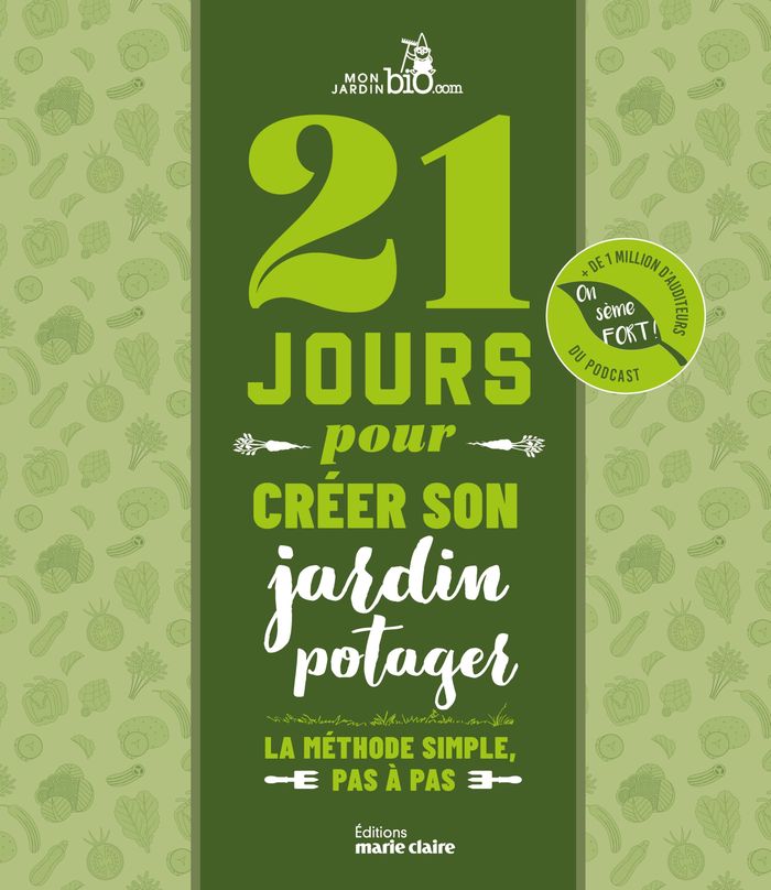 Couverture du livre « 21 jours pour créer son jardin potager : la méthode simple, pas à pas » de Monjardinbio.com, librairie Les Contes Infusés à Corte