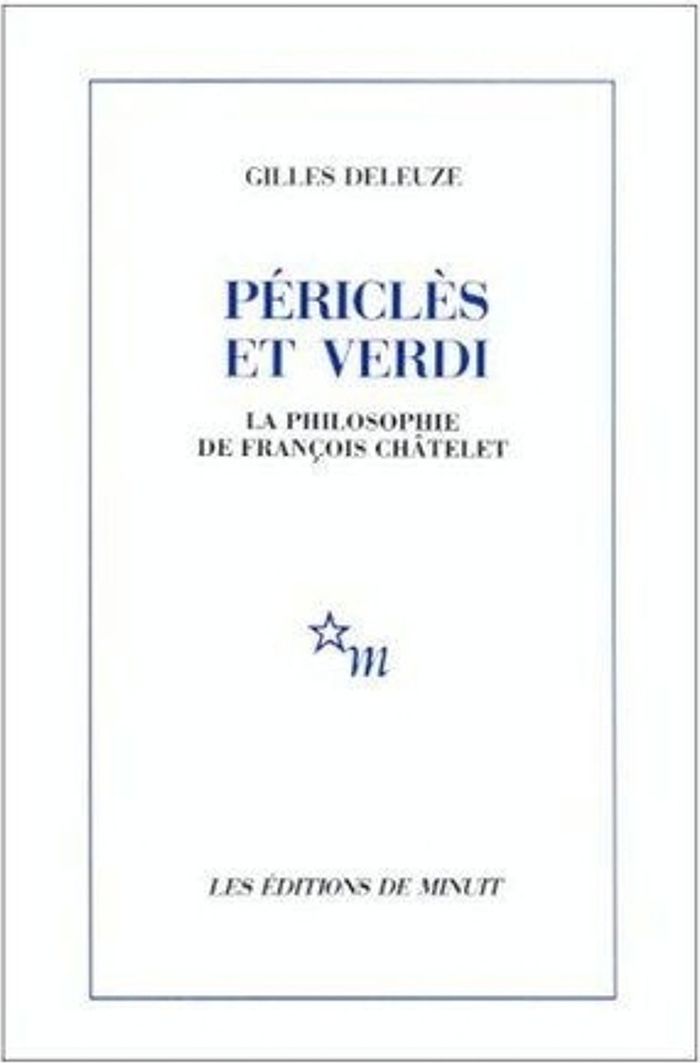 Couverture du livre « PERICLES ET VERDI - LA PHILOSOPHIE DE FRANCOIS CHATELET » de Gilles Deleuze, librairie Les Contes Infusés à Corte