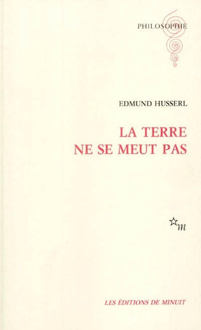 Couverture du livre « LA TERRE NE SE MEUT PAS » de Edmund Husserl, librairie Les Contes Infusés à Corte