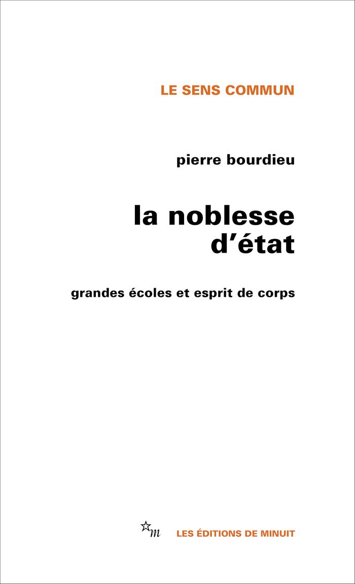 Couverture du livre « LA NOBLESSE D'ETAT: GRANDES ECOLES ET ESPRIT DE CORPS » de Pierre Bourdieu, librairie Les Contes Infusés à Corte