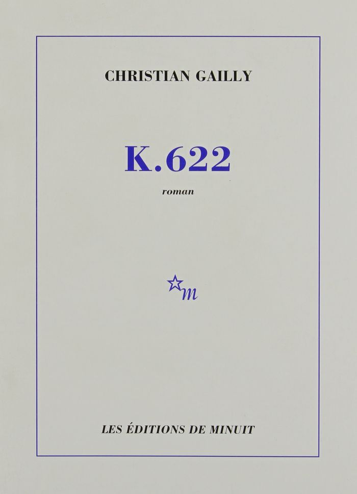 Couverture du livre « K. 622 » de Christian Gailly, librairie Les Contes Infusés à Corte