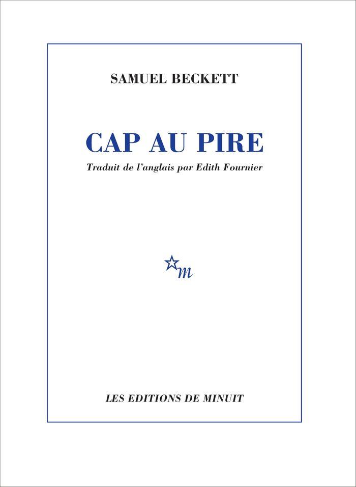 Couverture du livre « CAP AU PIRE » de Samuel Beckett, librairie Les Contes Infusés à Corte