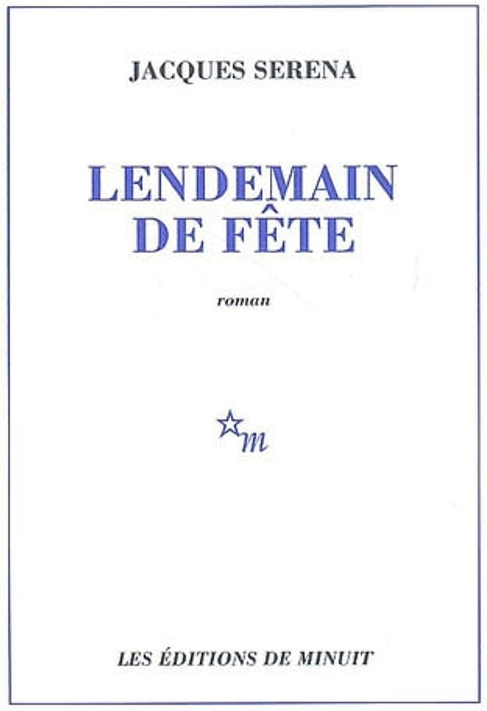 Couverture du livre « LENDEMAIN DE FETE » de Jacques Serena, librairie Les Contes Infusés à Corte