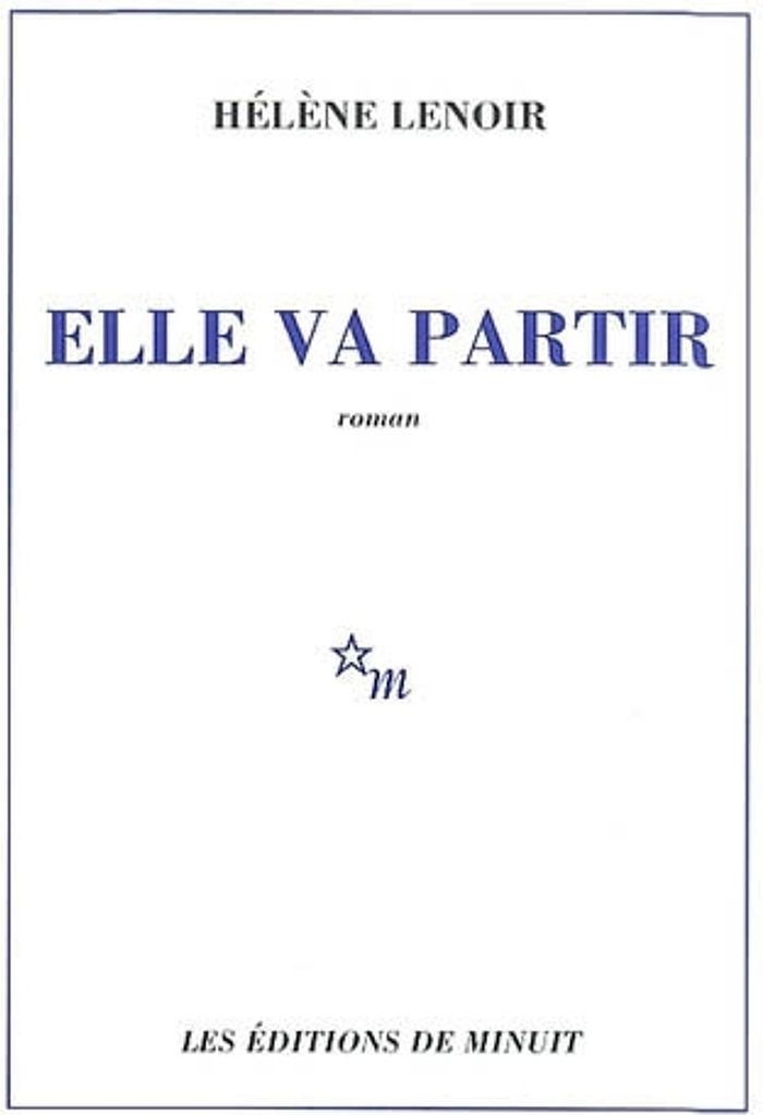 Couverture du livre « ELLE VA PARTIR » de Helene Lenoir, librairie Les Contes Infusés à Corte