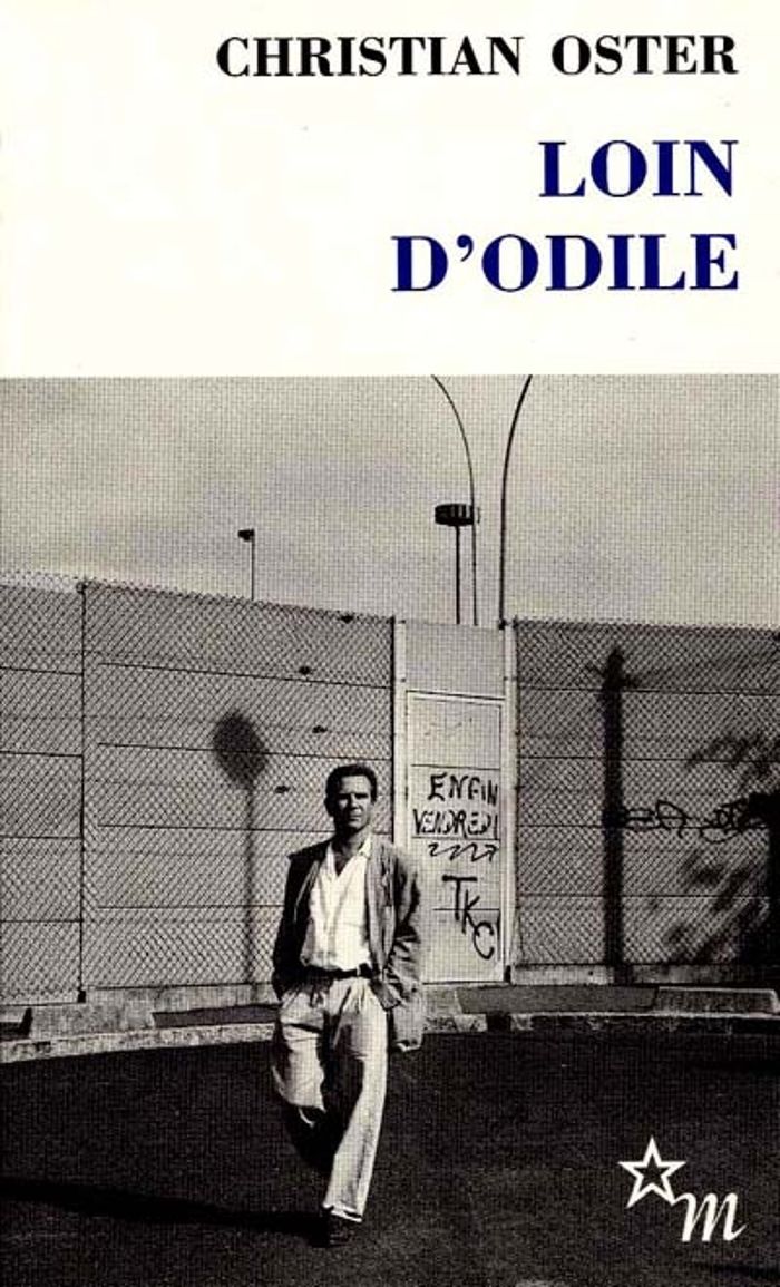 Couverture du livre « LOIN D'ODILE » de Christian Oster, librairie Les Contes Infusés à Corte