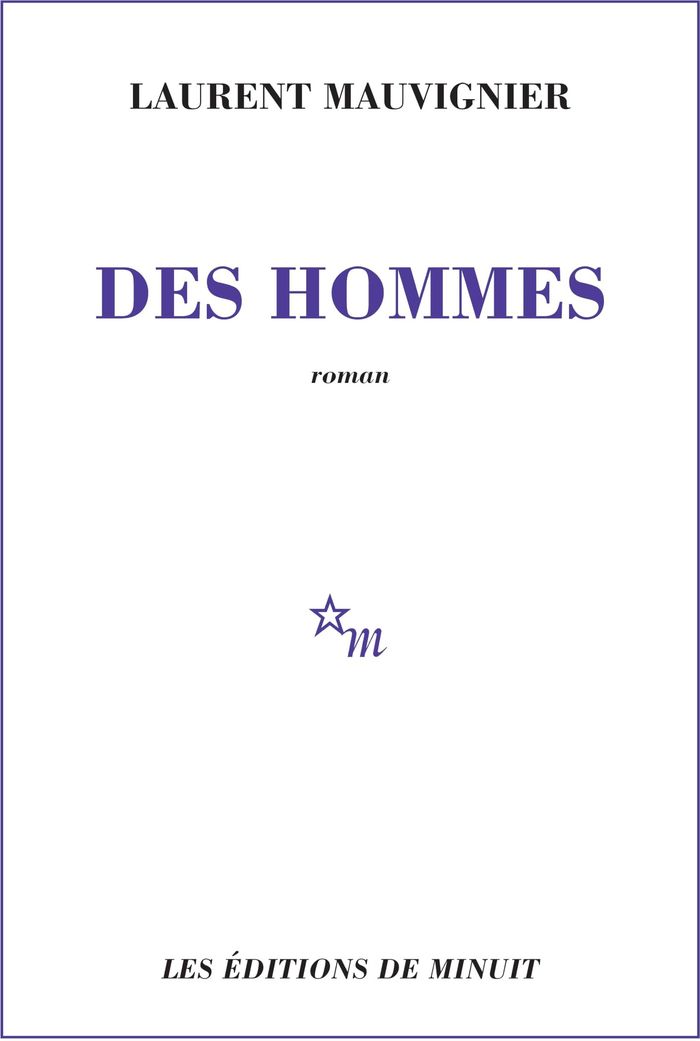 Couverture du livre « Des hommes » de Laurent Mauvignier, librairie Les Contes Infusés à Corte