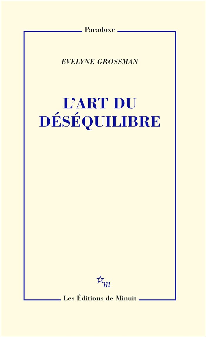 Couverture du livre « L'art du déséquilibre » de Évelyne Grossman, librairie Les Contes Infusés à Corte