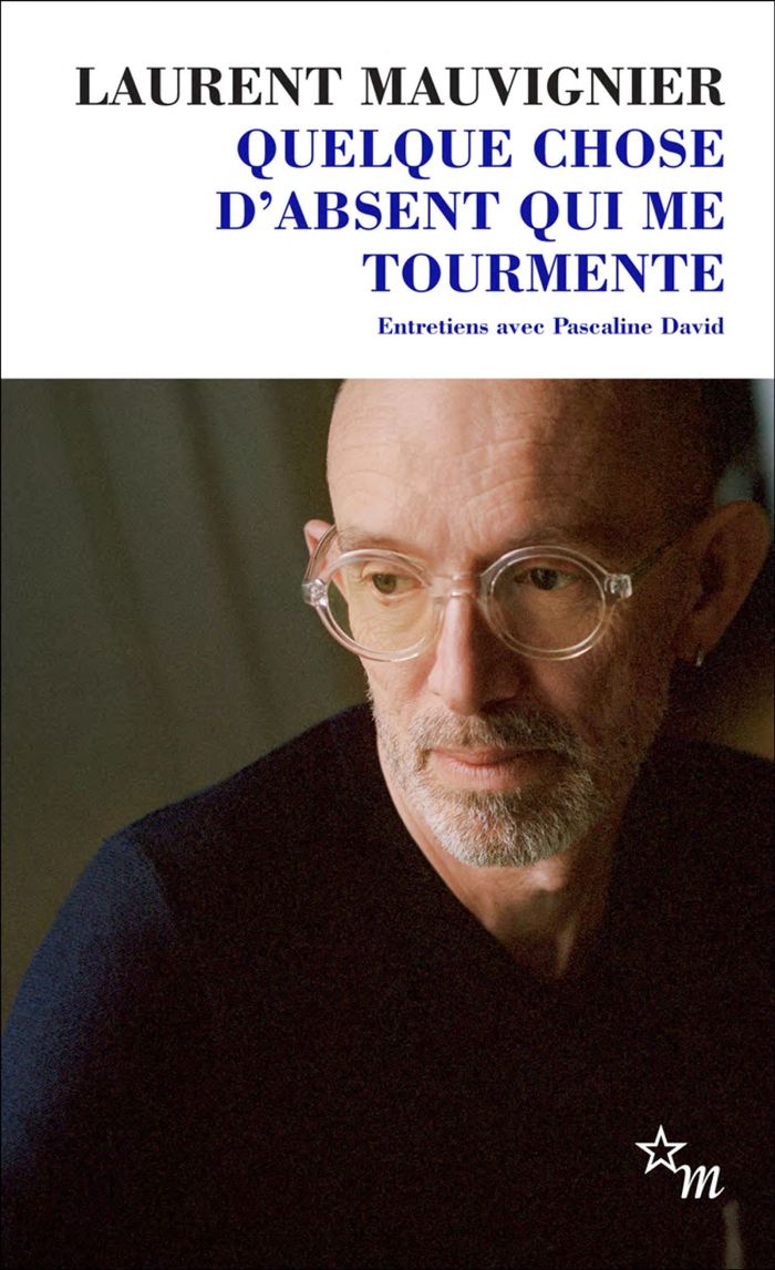 Couverture du livre « Quelque chose d'absent qui me tourmente » de Laurent Mauvignier, librairie Les Contes Infusés à Corte