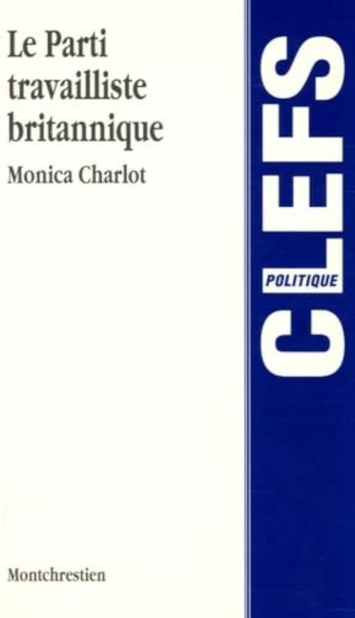 Couverture du livre « PARTI TRAVAILLISTE BRITANIQUE » de M. Charlot, librairie Les Contes Infusés à Corte