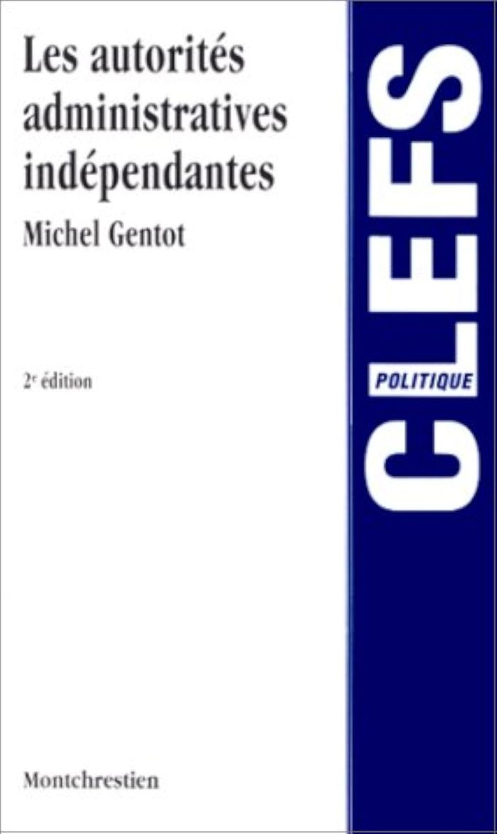 Couverture du livre « LES AUTORITES ADMINISTRATIVES INDEPENDANTES - 2EME EDITION » de M. Gentot, librairie Les Contes Infusés à Corte