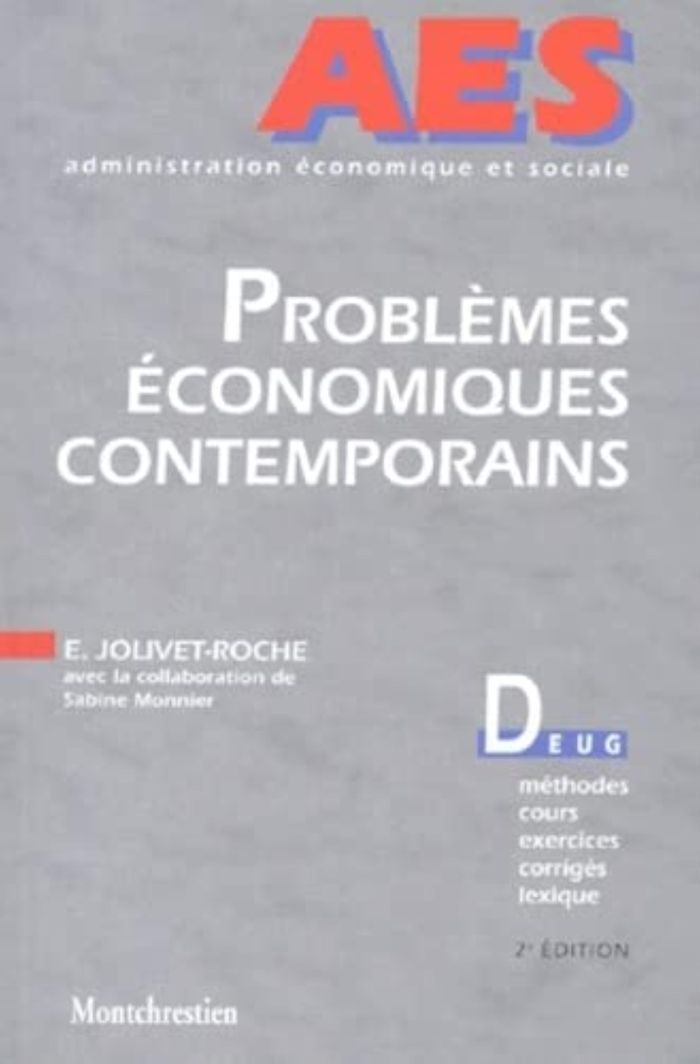 Couverture du livre « PROBLEMES ECONOMIQUES CONTEMPORAINS - 2EME EDITION - VOL372 » de Jolivet/monnier, librairie Les Contes Infusés à Corte