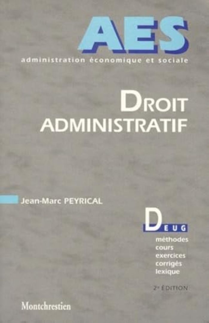 Couverture du livre « DROIT ADMINISTRATIF - 2EME EDITION » de Jean-Marc Peyrical, librairie Les Contes Infusés à Corte