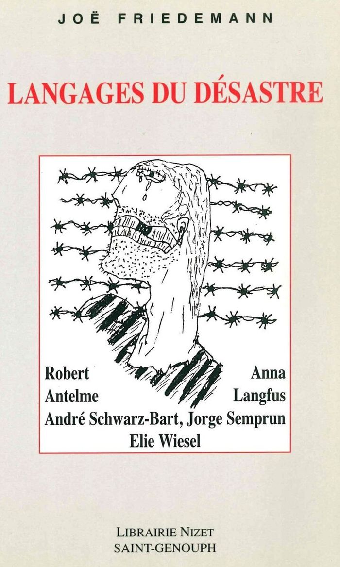 Couverture du livre « LANGAGES DU DESASTRE - ROBERT ANTELME, ANNA LANGFUS, ANDRE SCHWARZ-BART, JORGE SEMPRUN, ELIE WIESEL », librairie Les Contes Infusés à Corte