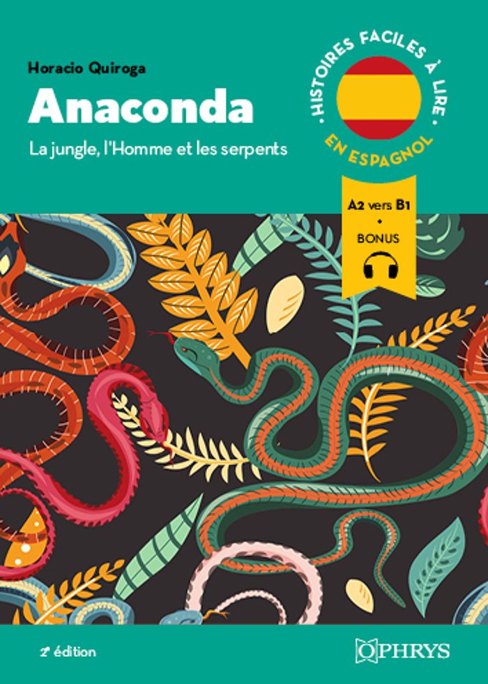 Couverture du livre « Anaconda : la jungle, l'homme et les serpents » de Horacio Quiroga, librairie Les Contes Infusés à Corte