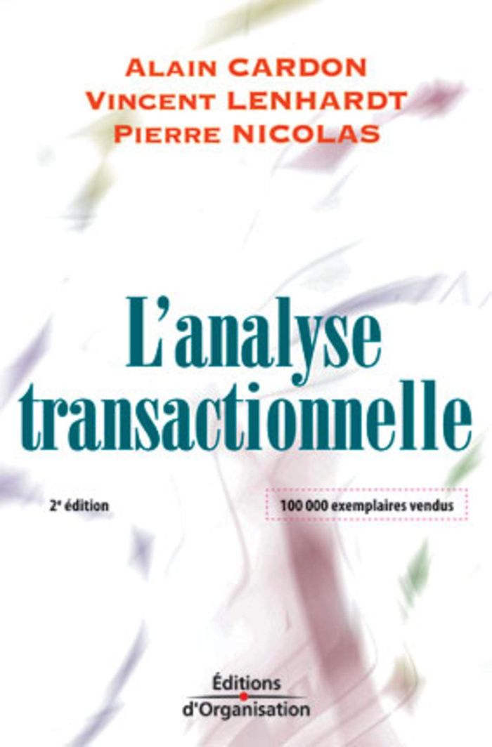 Couverture du livre « L'ANALYSE TRANSACTIONNELLE - OUTIL DE COMMUNICATION ET D'EVOLUTION » de Cardon/lenhardt, librairie Les Contes Infusés à Corte