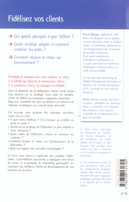 Quatrième de couverture de « FIDELISEZ VOS CLIENTS - STRATEGIES, OUTILS CRM ET E-CRM »