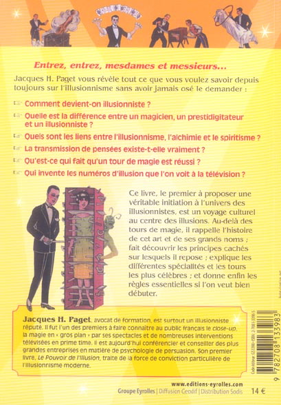 Quatrième de couverture de « LES GRANDS SECRETS DU MONDE DE L'ILLUSIONNISME - HISTOIRE, TRUCS CACHES, PERSONNAGES HORS DU COMMUN, »