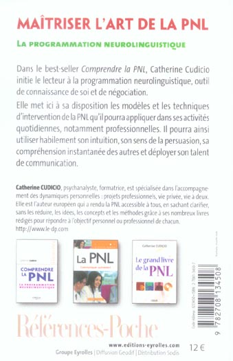 Quatrième de couverture de « MAITRISER L'ART DE LE PNL - LA PROGRAMMATION NEUROLINGUISTIQUE »