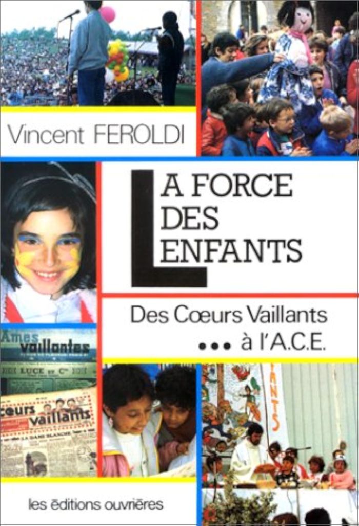Couverture du livre « LA FORCE DES ENFANTS - DES COEURS VAILLANTS A L'A.C.E » de Vincent Feroldi, librairie Les Contes Infusés à Corte