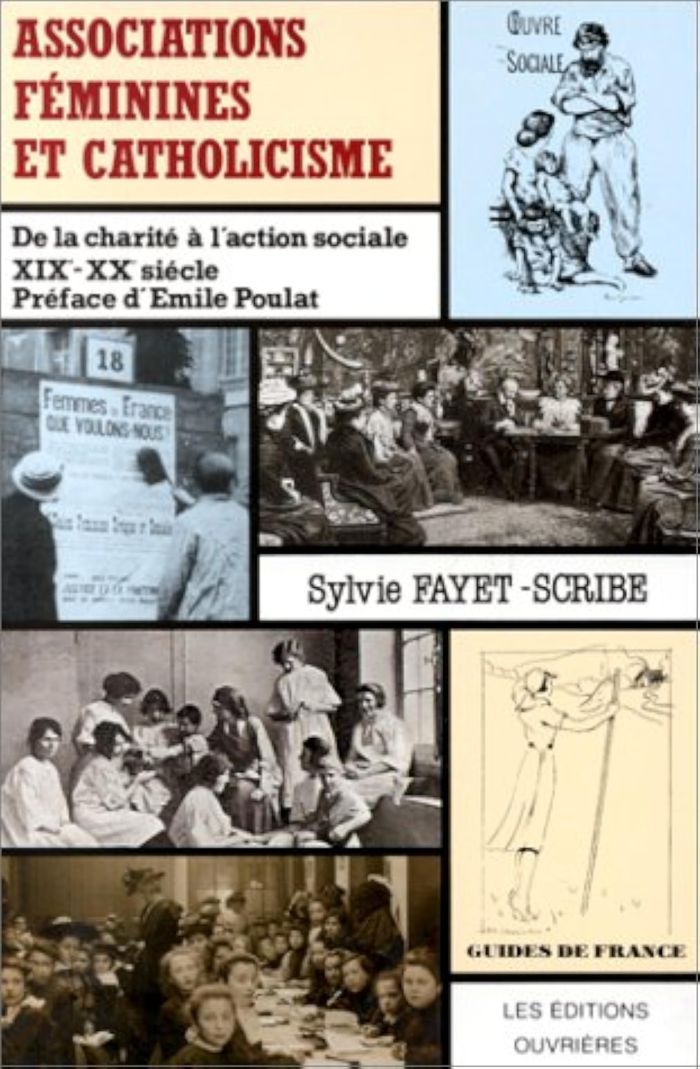 Couverture du livre « ASSOCIATIONS FEMININES ET CATHOLICISME  XIXE ET XXE SIECLE » de Sylvie Fayet-Scribe, librairie Les Contes Infusés à Corte