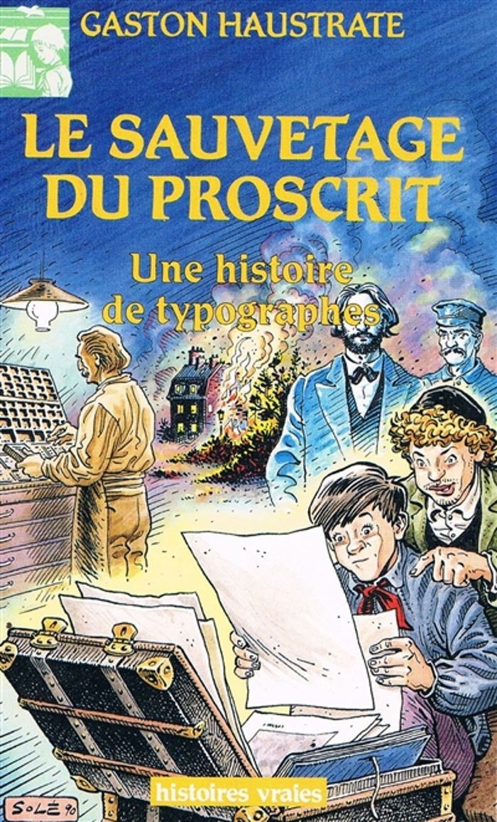 Couverture du livre « LE SAUVETAGE DU PROSCRIT - UNE HISTOIRE DE TYPOGRAPHES », librairie Les Contes Infusés à Corte