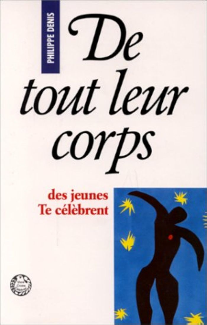 Couverture du livre « DE TOUT LEUR CORPS DES JEUNES TE CELEBRENT » de Philippe Denis, librairie Les Contes Infusés à Corte