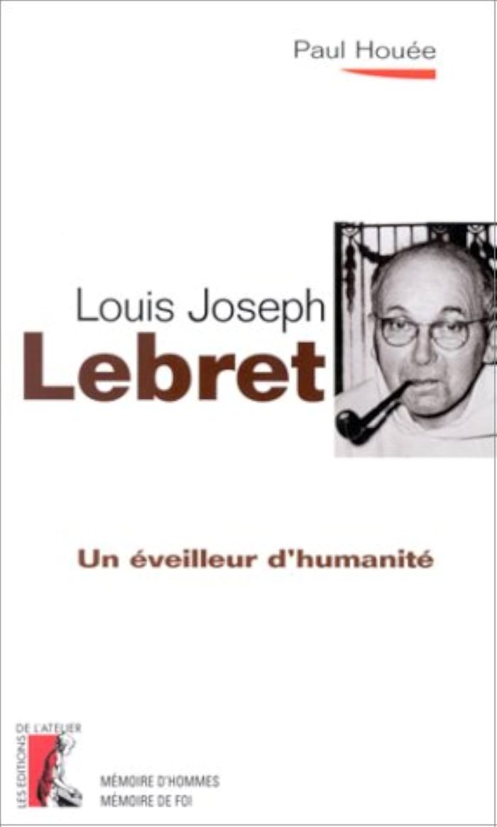 Couverture du livre « LOUIS JOSEPH LEBRET, UN EVEILLEUR D'HUMANITE » de Paul Houee, librairie Les Contes Infusés à Corte